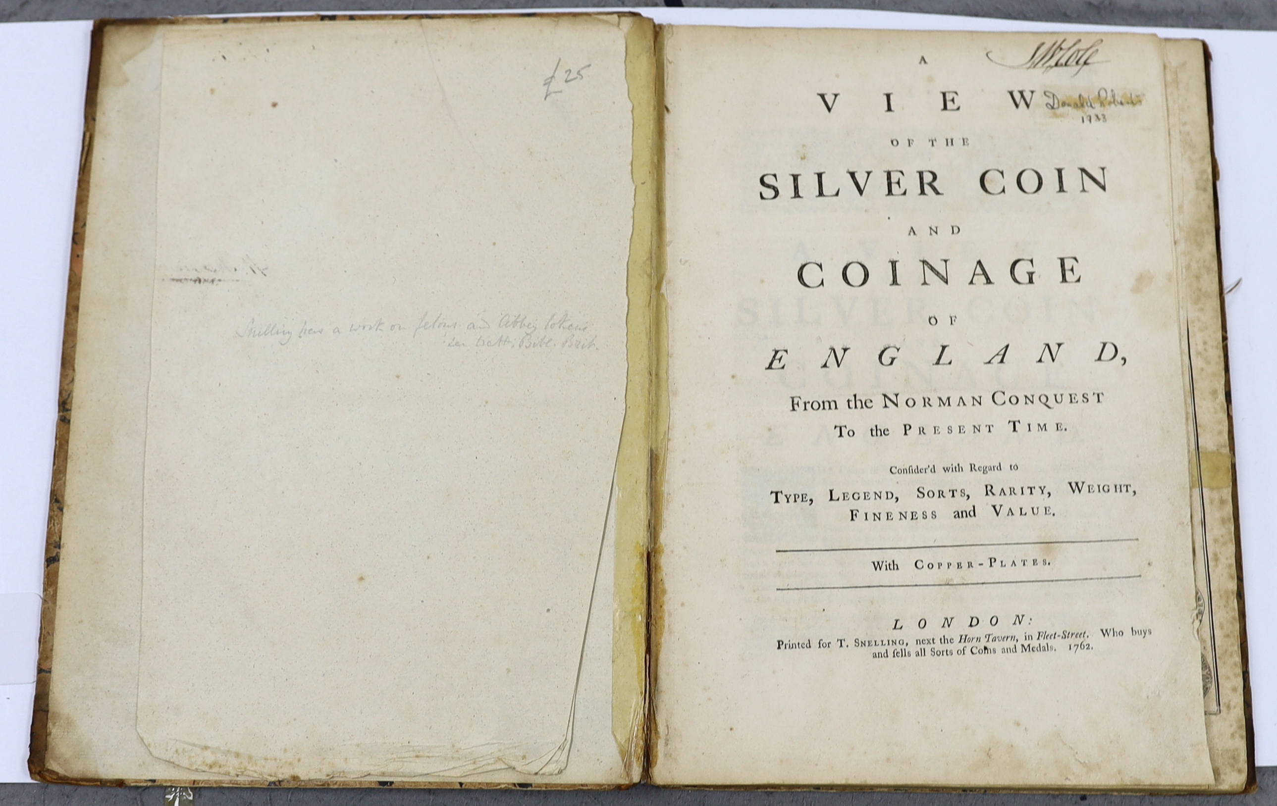 Numismatic history - 'A view of the silver coin and coinage of England from the Norman Conquest to the Present time, printed for T. Snelling, London 1762, one volume, 4to